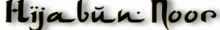 হিজাবুন নূর-Hijabun NooR-hijabunnoor-premium-quality-muslimah-attires-and-accessories-facebook-page-shop-trusted-seller-in-bangladesh